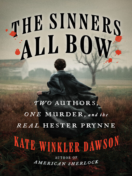 Title details for The Sinners All Bow by Kate Winkler Dawson - Wait list